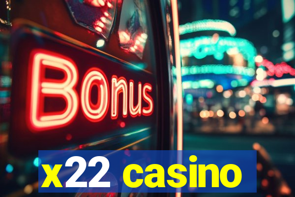 x22 casino